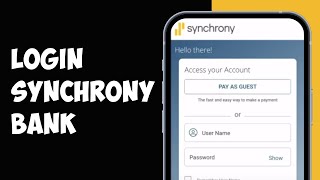 How to Login to Synchrony Bank Account 2024 (Step-By-Step)