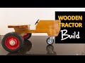 Build a wooden toy tractor using wood working tools and techniques