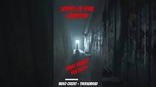 Layers of Fear Gameplay #theradbrad #layersoffear #run