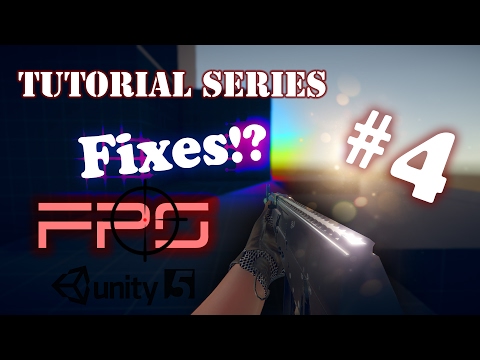 FPS Tutorial Series #04 - Fixes - Unity 5