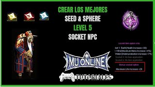 Como Crear Las mejores Seed Y Sphere Level 5 SOCKET MASTER Mu Online 2023