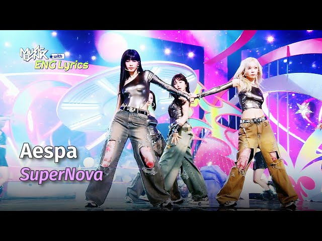 aespa (에스파) - Supernova [ENG Lyrics] | KBS WORLD TV 240517 class=