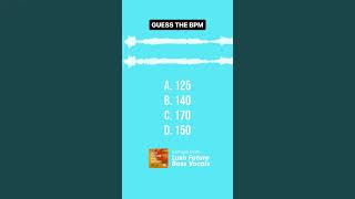 Can you guess the BPM correctly?