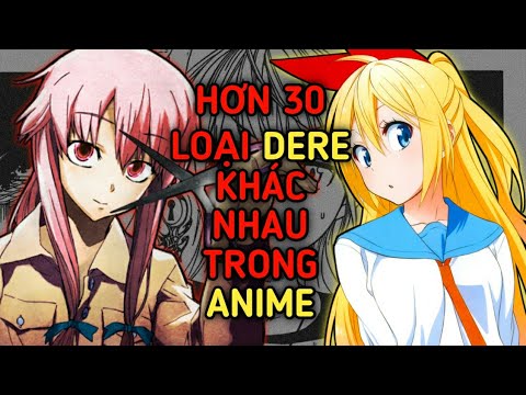 TẤT TẦN TẬT VỀ 38 LOẠI DERE có trong Anime - youtube