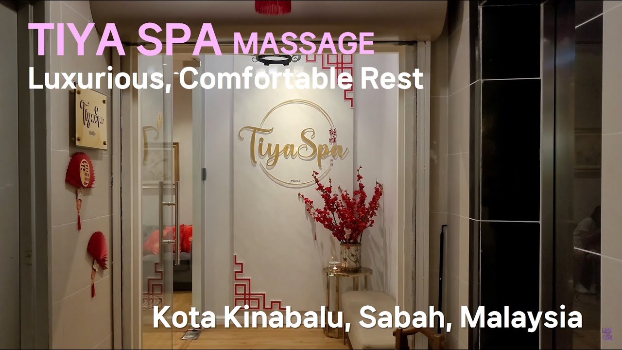  SUB TIYA SPA MASSAGE Luxurious, Comfortable Rest Kinabalu