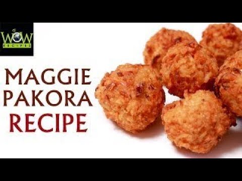 Maggie Pakora Recipe   Simple and Tasty Pakora Recipe   Easy Snacks at Home   Wow Recipes