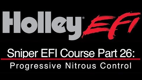 Holley Sniper EFI Training Part 26: Progressive Nitrous Control | Evans Performance Academy