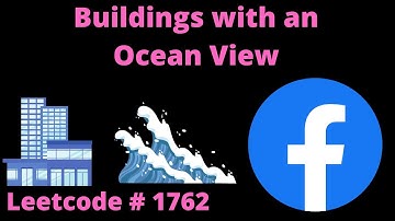 BUILDINGS WITH AN OCEAN VIEW | PYTHON | LEETCODE 1762