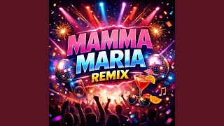 Mamma Maria RMX