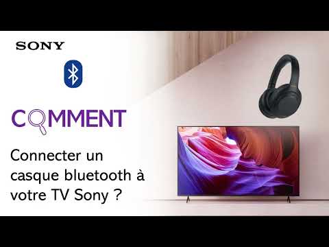 Comment connecter un casque Bluetooth à un Google TV Sony ?
