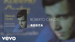 Video voorbeeld van "Roberto Carlos - Rosita (Áudio Oficial)"