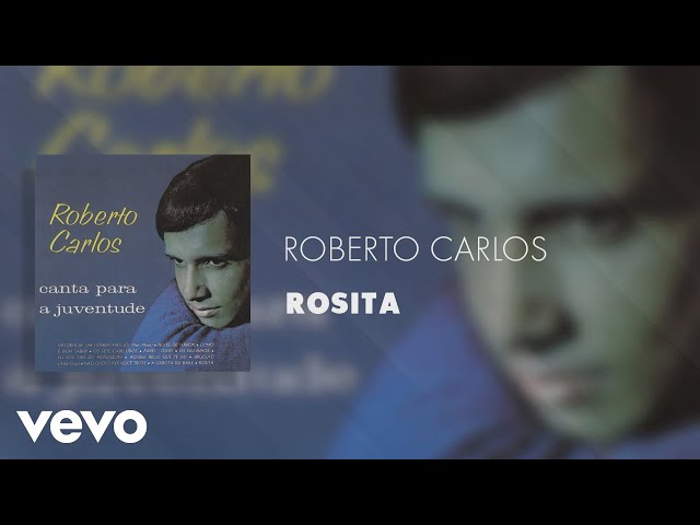 Roberto Carlos - Rosita