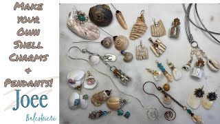 Make your own Shell Charms & Pendants