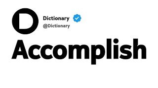 Accomplish Synonyms | Thesaurus | Similar Words 