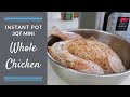 Whole Chicken || 3qt Instant Pot Mini