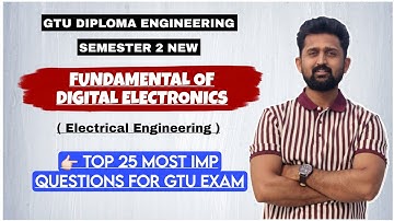 FUNDAMENTAL OF DIGITAL ELECTRONICS TOP 25 MOST IMP | GTU DIPLOMA SEM 2 ELECTRICAL ENGINEERING IMP