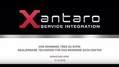 Von Spanning Tree zu EVPN – skalierbare Techniken für das moderne Rechenzentrum