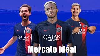 Mercato Idéal pour le PSG (quelle galère...)