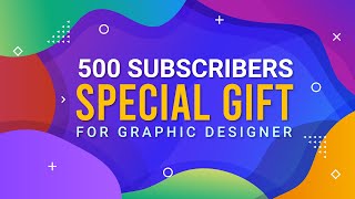FREE GRADIENT & ICON PACK । 500 SUBSCRIBERS SPECIAL GIFT FOR GRAPHIC DESIGNER FREEPIK FLAT ICON