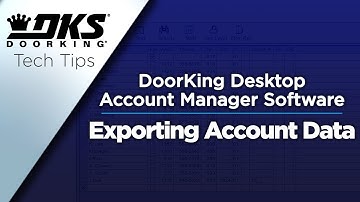 DKS Tech Tips: DoorKing 32 Remote Account Manager Software – Exporting Account Data