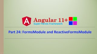 Angular Complete Series | FormsModule and ReactiveFormsModule | Part 24 | Angular11+