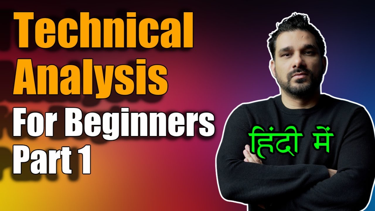 Technical Analysis For Beginners - Part 1| Hindi | - YouTube