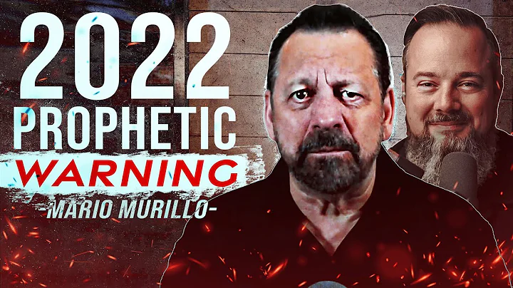 Prophetic Warning for 2022 - Mario Murillo Prophet...