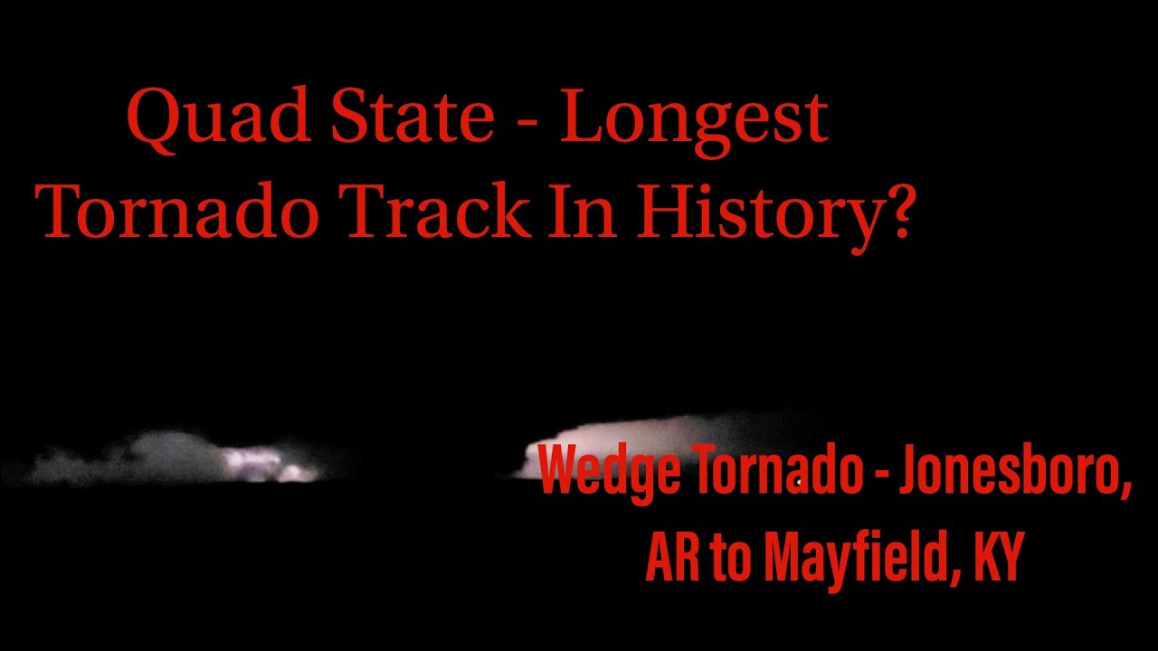 Quad State TORNADO Longest Tracked Tornado In History? (Jonesboro