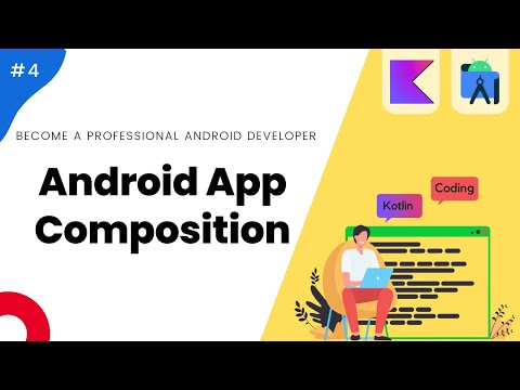 Android App Composition - Mastering Android with Kotlin #4