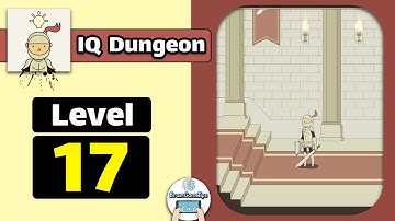 IQ Dungeon Level 17 Walkthrough