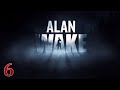 Alan Wake | Прохождение # 6