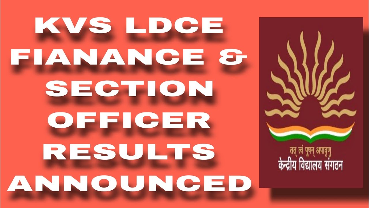 KVS LDCE SECTION AND FINANCE OFFICER RESULTS ANNOUNCED - YouTube