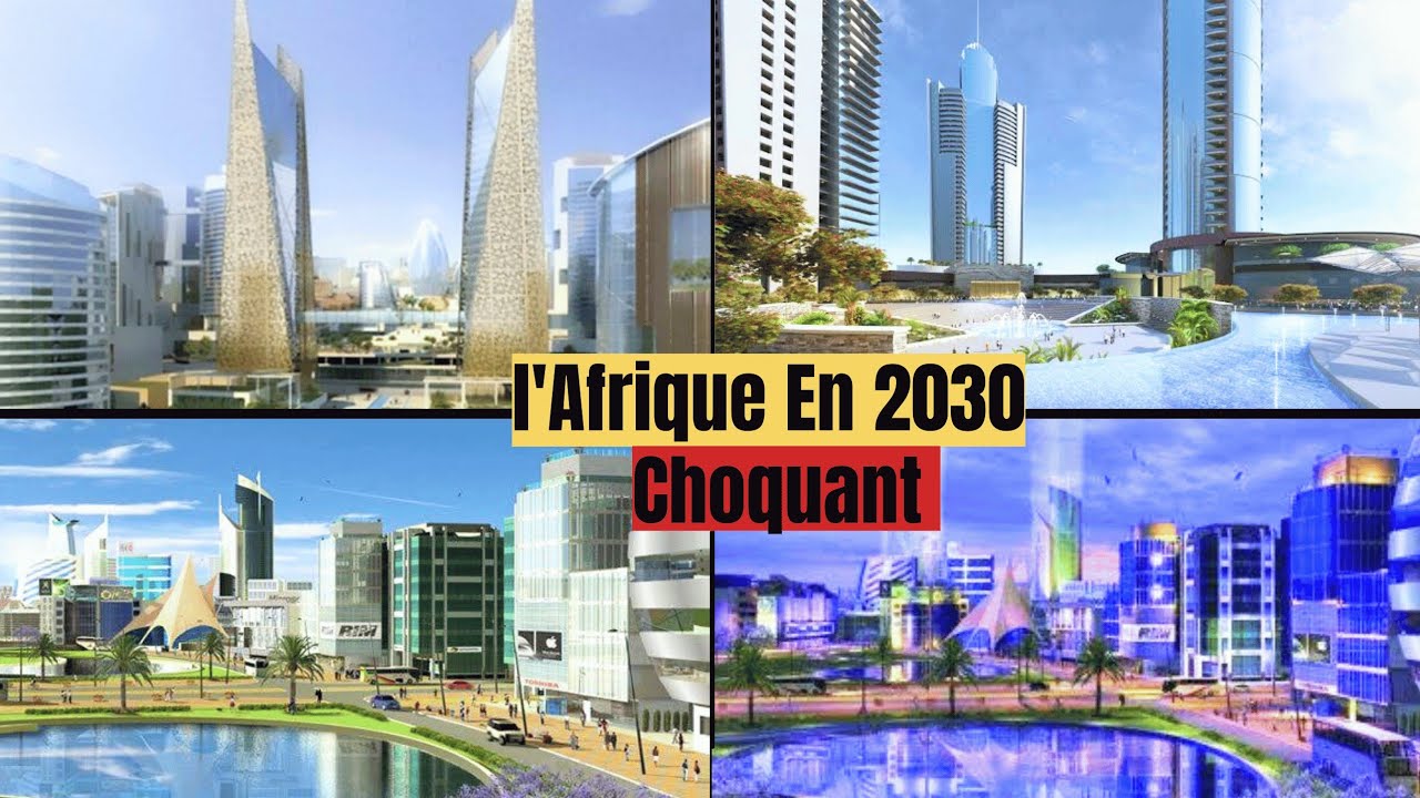 LES MÉGAPROJETS QUI REDÉFINISSENT L'AFRIQUE (2030)