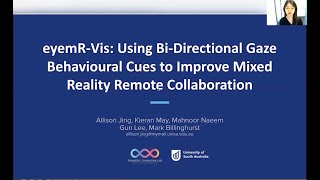 eyemR-Vis: Using Bi Directional Gaze Behavioural Cues to Improve Mixed Reality Remote Collaboration