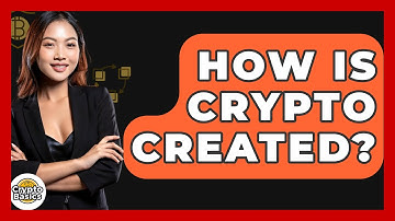 How Is Crypto Created? - CryptoBasics360.com