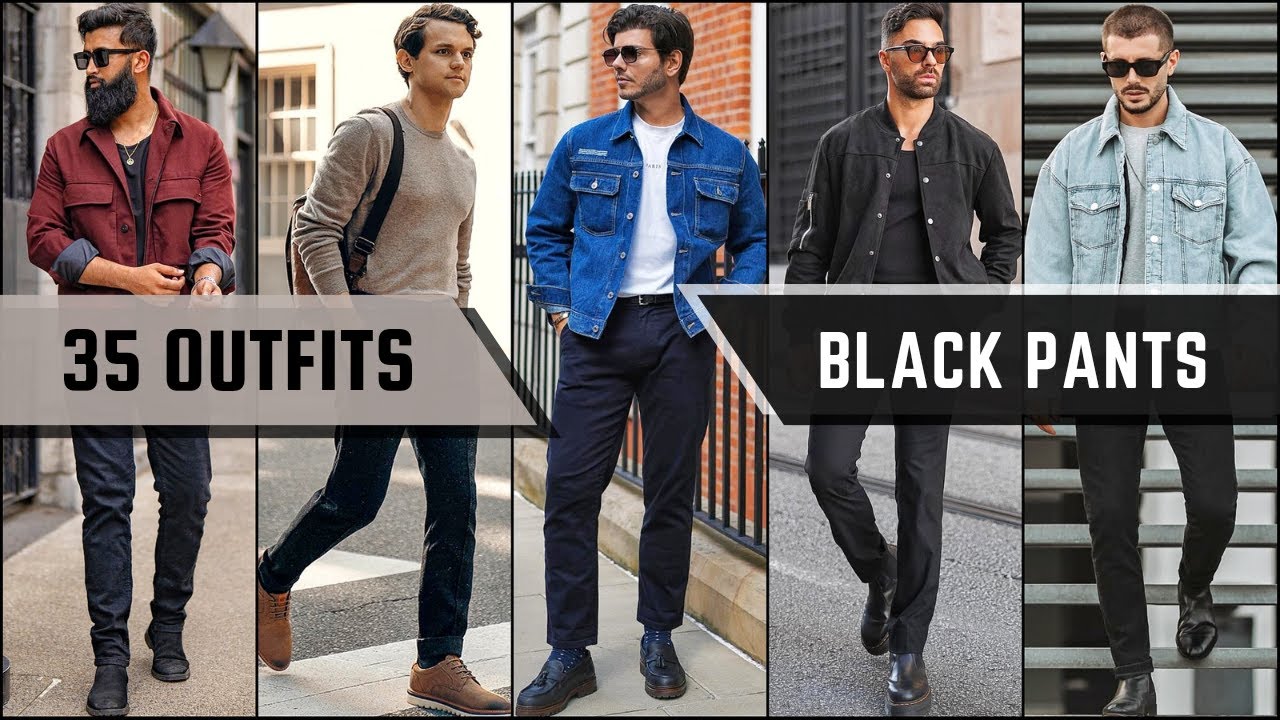35 Ways to Style Black Pants for Fall 2023 | Men's Fashion - YouTube