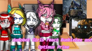 Autobot Girl React Bumblebee And Optimus Prime||Original|Part:8|Special 19K|🇧🇷🇺🇲🇪🇦|Au!|Nirimi_Kun