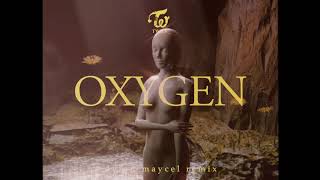 TWICE - OXYGEN (Dylon Maycel Remix)