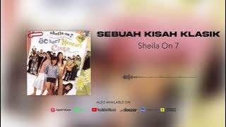 Sheila On 7 - Sebuah Kisah Klasik