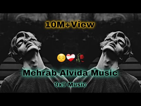 Mehrab Alvida Sad Music Heart Teaching Sad Music Mehrab Alvida Background Music Sound