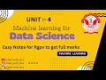 Machine Learning for Data Science AL 702(D) UNIT 4 | 7th Semester AIML | In One Shot || #datascience