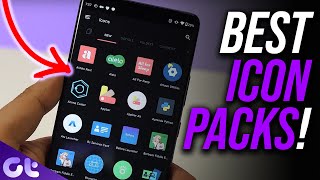 Top 7 Best Icon Packs for Android That You Need To Try! | Guiding Tech