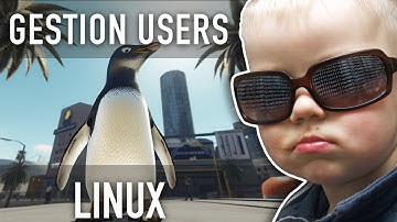 Gérer les utilisateurs et les groupes sous Linux