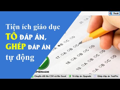 Tiện ích giáo dục tô đáp án Zipgrade và ghép đáp án Testpro Engine tự động - THPT Ngọc Lặc Tiện ích giáo dục tô đáp án Zipgrade và ghép đáp án Testpro Engine tự động - THPT Ngọc Lặc