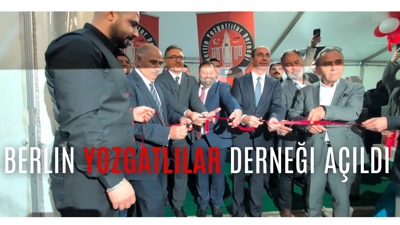 BERLİN YOZGATLILAR DERNEĞI AÇILDI 🇹🇷