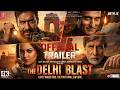 The Delhi Blast Trailer Ajay Devgn Akshaye Khanna Amitabh Bachchan Sonakshi Sinha In 2026