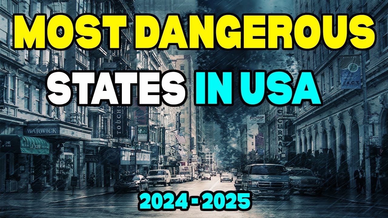 14 Most Dangerous States in the United States (2024 2025) YouTube