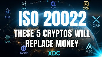 ISO 20022: The 5 Cryptos that will Replace Money by 2025
