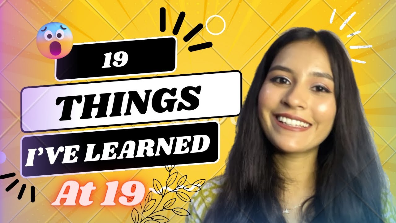 19 Things I've Learned|| At 19|| #madhuri #19things #youtube - YouTube