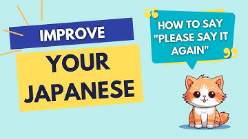 (入門-02) Tiếng Nhật Giao Tiếp Thực Tế: Shadowing Chủ Đề "Hỏi Lại & Diễn Đạt Khi Không Hiểu"